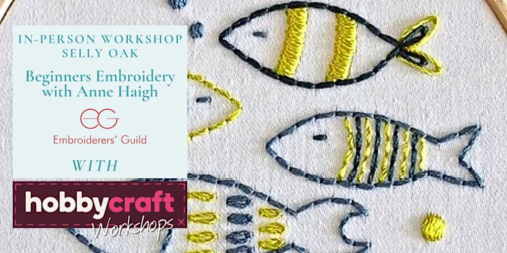 In Person Workshop: Beginners Embroidery with Anne Haigh (Selly Oak) at Hobbycraft Selly Oak