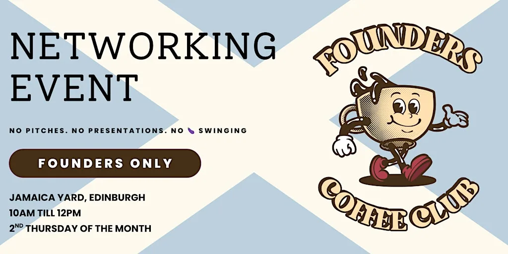 Founders Coffee Club Networking Event | Edinburgh at Jamaica Yard
