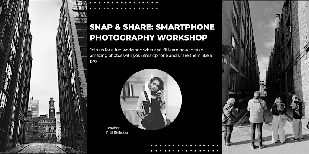 Snap & Share: Smartphone Photography Workshop at Manchester