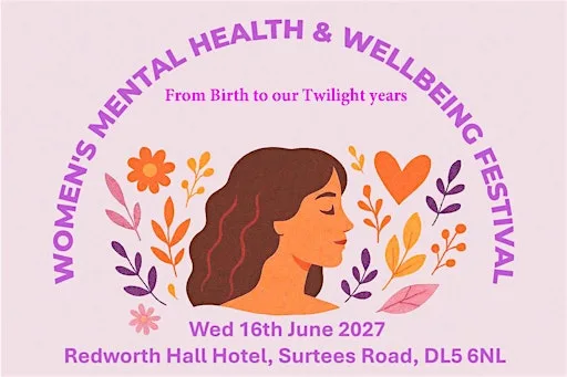 Women's Mental Health and Wellbeing Festival 2027 at Redworth Hall Hotel