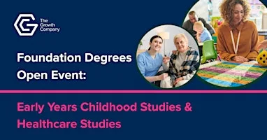 Foundation Degrees Open Event: Early Years Childhood Studies & Healthcare