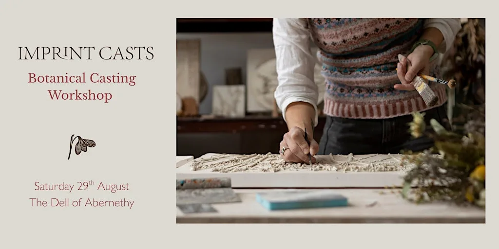 Botanical Casting Workshop with Imprint Casts - Dell of Abernethy