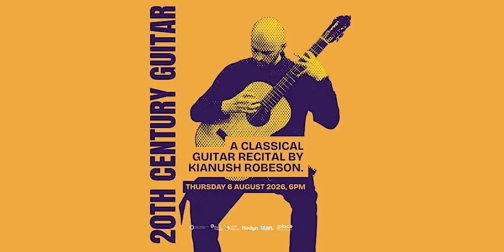20th Century Guitar - A Classical Guitar Recital by Kianush Robeson at The Place