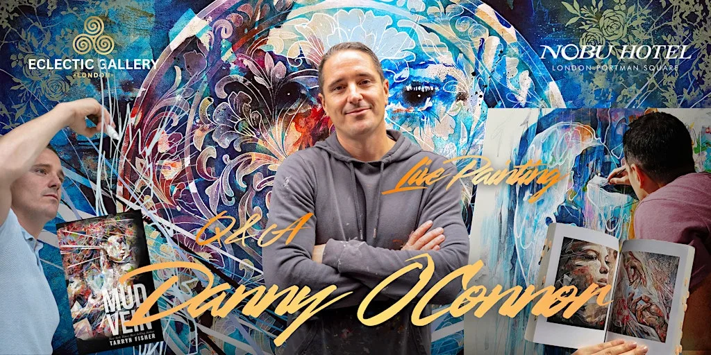 Danny O’Connor: Awakened Dreams — Live Painting & Q&A at Nobu Hotel