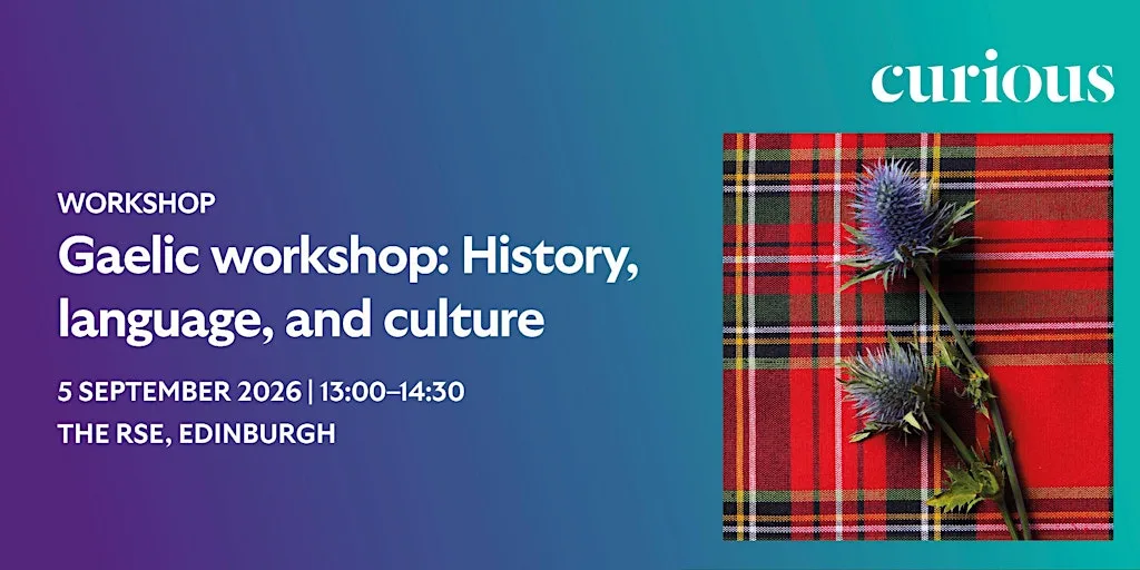 Gaelic workshop: History, language, and culture | Workshop at The Royal Society Of Edinburgh