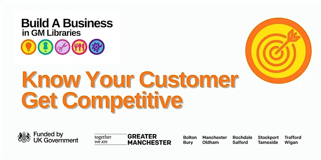 Know Your Customer, Get Competitive. Half day in-person workshop. at Bury Library