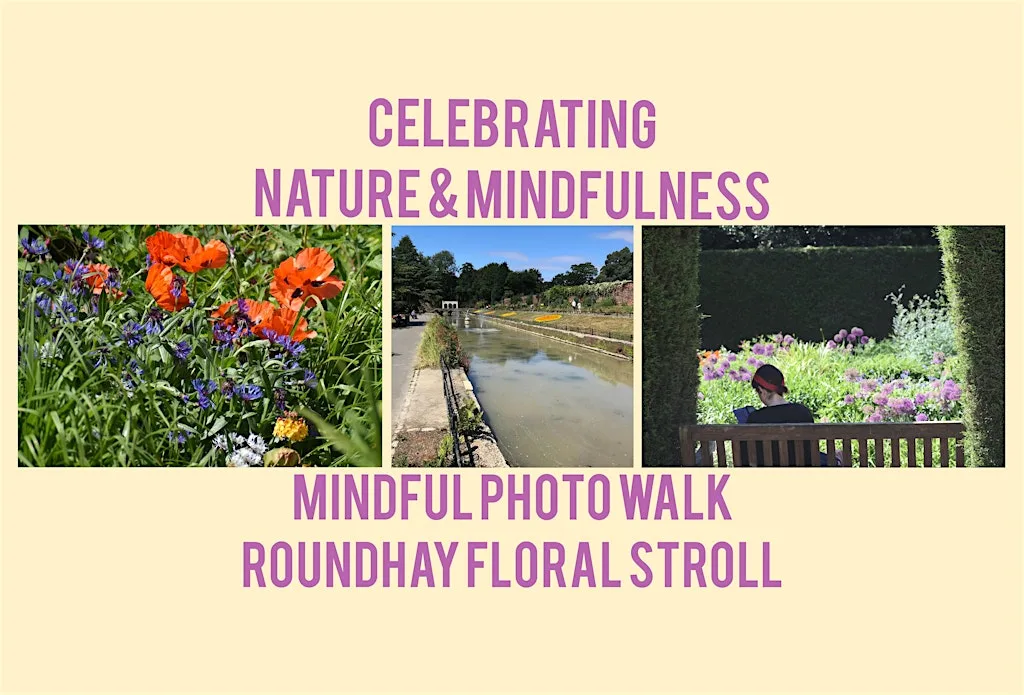 Celebrating Nature & Mindfulness ~ Mindful Photo Walk Workshop 3 at Roundhay Park Main Car Park