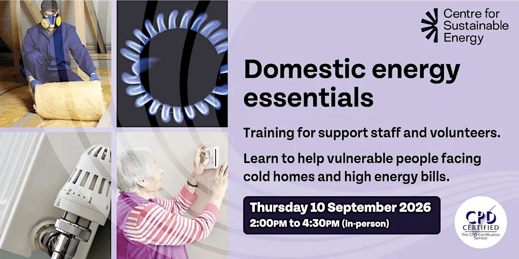 Domestic Energy Essentials - In Person at Centre For Sustainable Energy