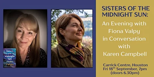 Sisters of the Midnight Sun: An Evening with Fiona Valpy at Carrick Centre