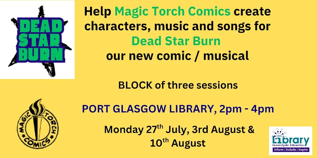 Dead Star Burn: Comic/Musical Creation with Magic Torch Comics at Port Glasgow Library