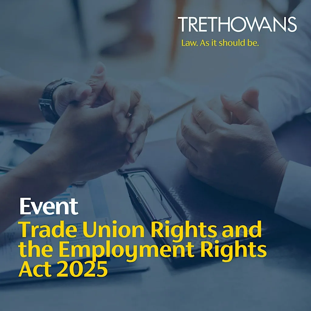 Trade Union Rights and the Employment Rights Act 2025 at Trethowans Solicitors - Southampton