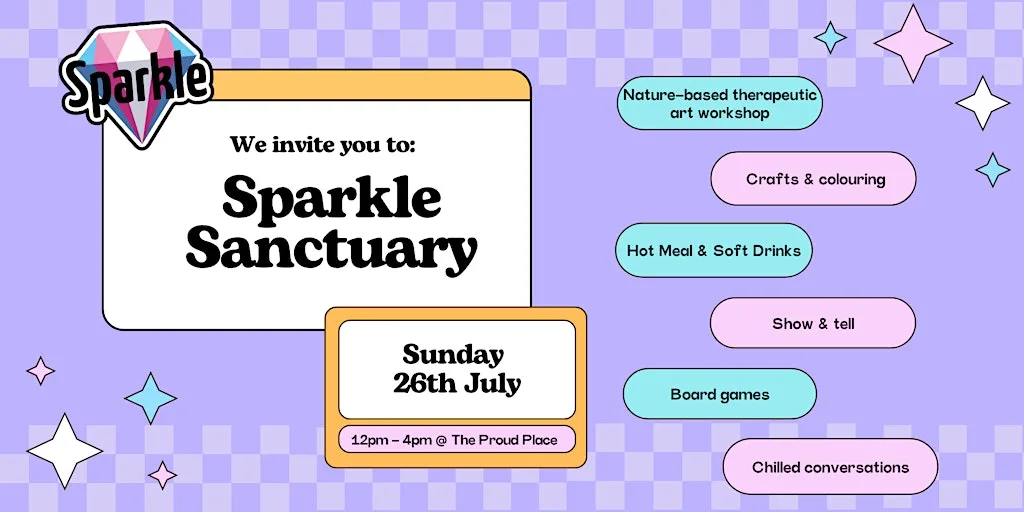 Sparkle Sanctuary - July at The Proud Trust