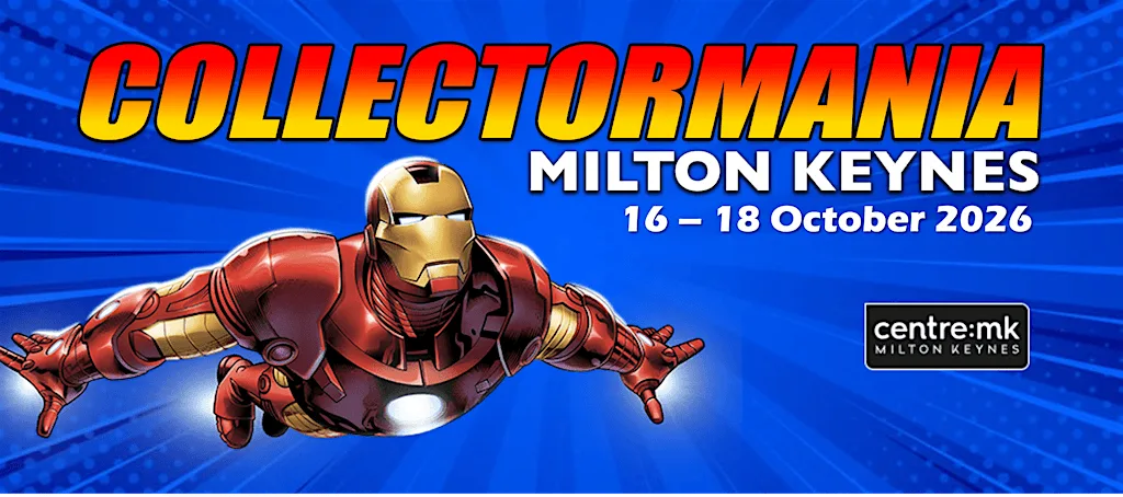 Collectormania Milton Keynes - October 2026 at Lush Cosmetics Milton Keynes