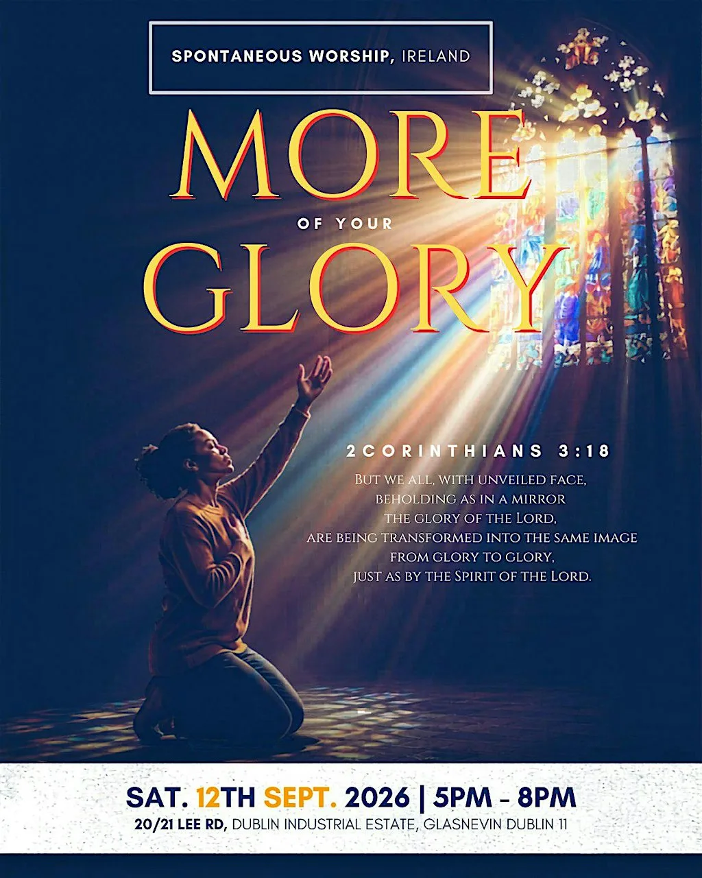 SPONTANEOUS WORHSIP IRELAND - More of Your Glory at 20-21 Lee Rd
