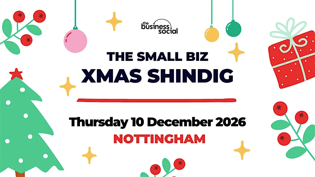 The Small Biz Xmas Shindig 2026 | NOTTINGHAM | EAST MIDLANDS at Fellows Morton & Clayton