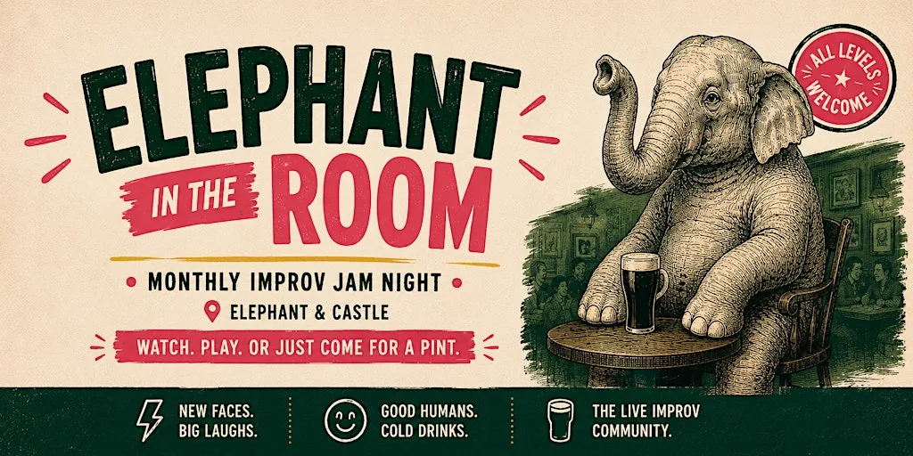 Elephant in the Room #4 - London Improv Comedy Showcase at The Albert Arms