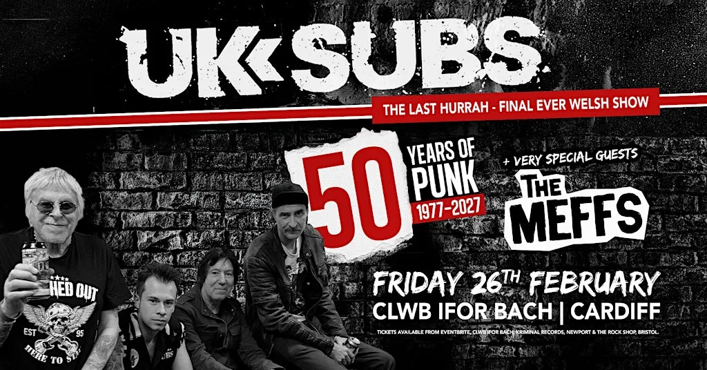 UK Subs (The Final Farewell) / The Meffs Live at Clwb Ifor Bach at Clwb Ifor Bach
