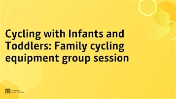 Cycling with Infants and Toddlers: Family cycling equipment group session at Station South Cycle Cafe Levenshulme