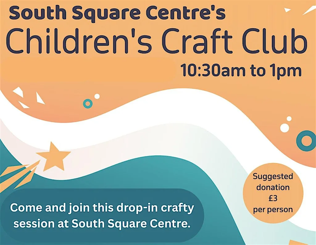 Kids Craft Club - 21st August at South Square Centre