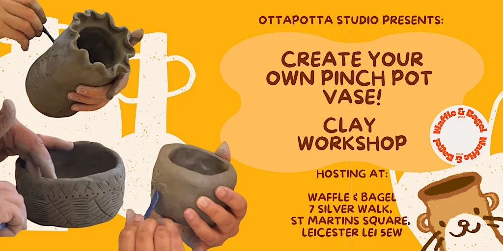 Clay Workshop with OttaPotta Studio - Create your own Pinch Pot Vase! at Waffle & Bagel