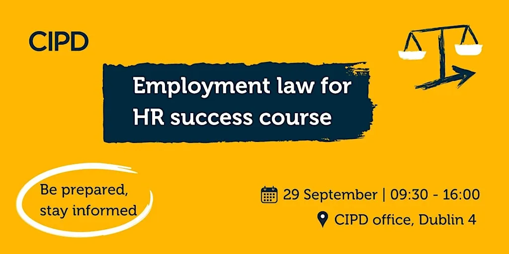 Employment law for HR success: a practical one-day course at CIPD