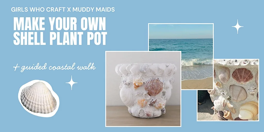 Make Your Own Shell Plant Pot | Muddy Maids x Girls Who Craft Cornwall at The Welloe