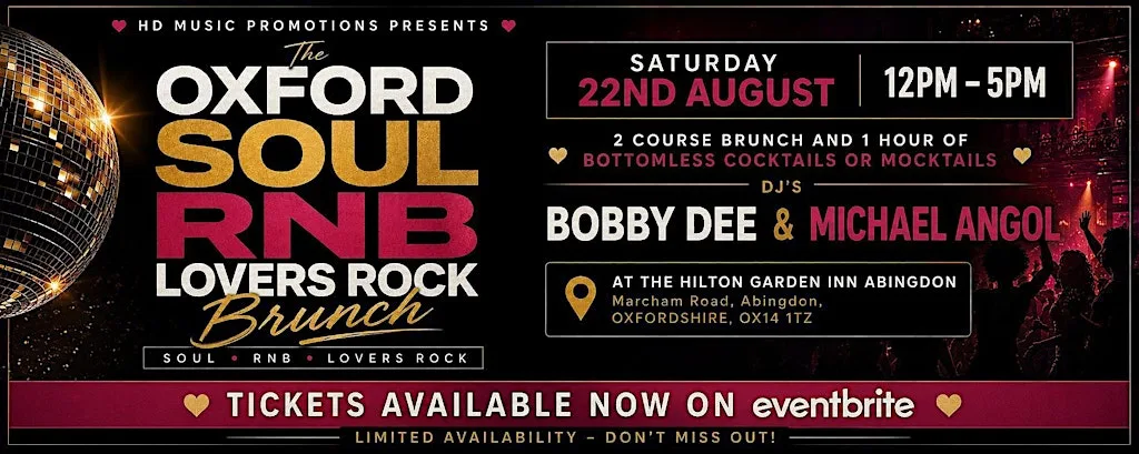 HD Music Presents The Oxford Soul RnB & Lovers Rock Brunch at Hilton Garden Inn Abingdon Oxford