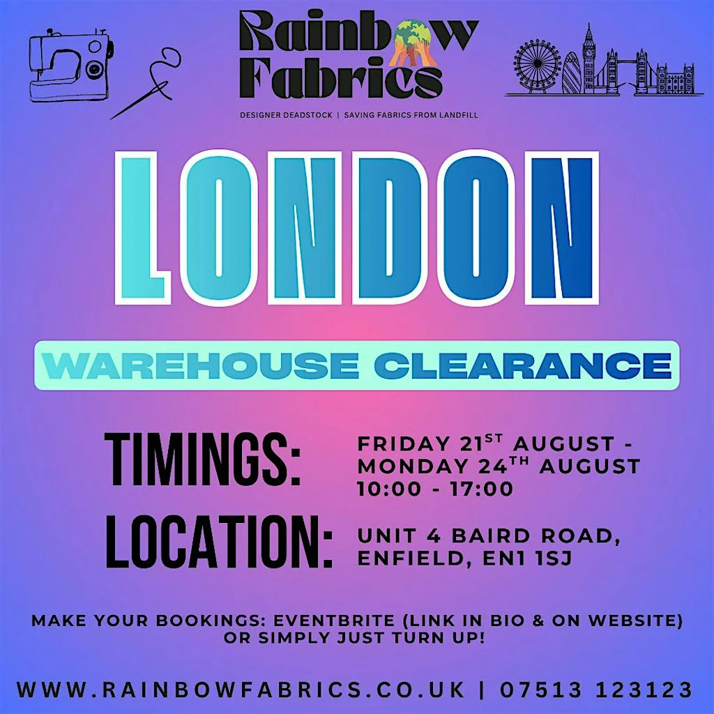 LONDON Warehouse Clearance - The Rainbow Fabrics Roadshow