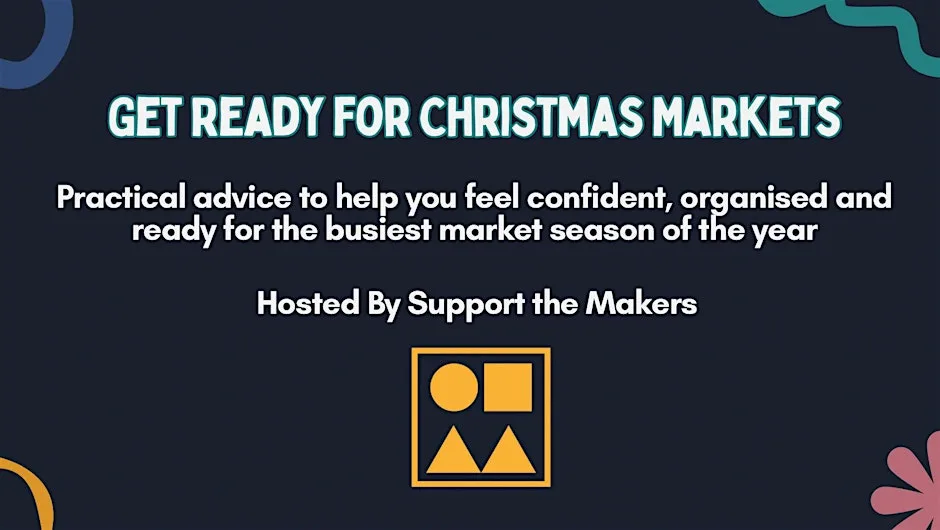 Get Ready For Christmas Markets Workshop at Leith Makers
