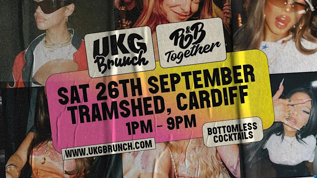 UKG Brunch meets RnB Together at Tramshed Cardiff