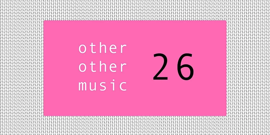 Other Other Music presents: Nick Dow, Solar Exterior and more
