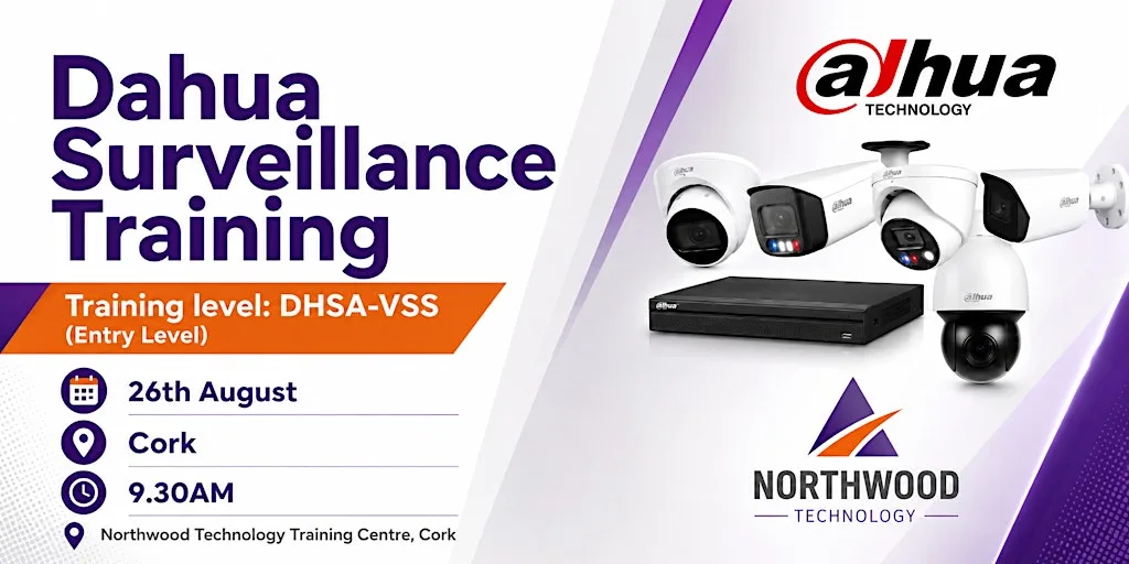 Dahua Surveillance Training (DHSA-VSS) - Cork at Northwood Technology Cork