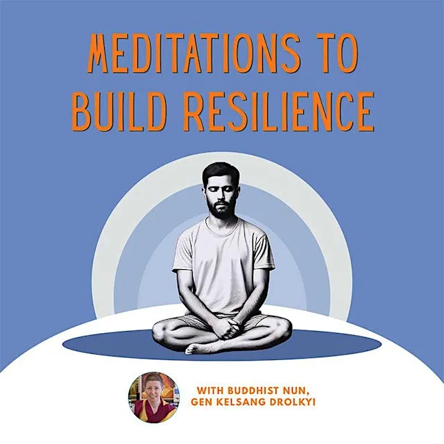 Meditations to build resilience
