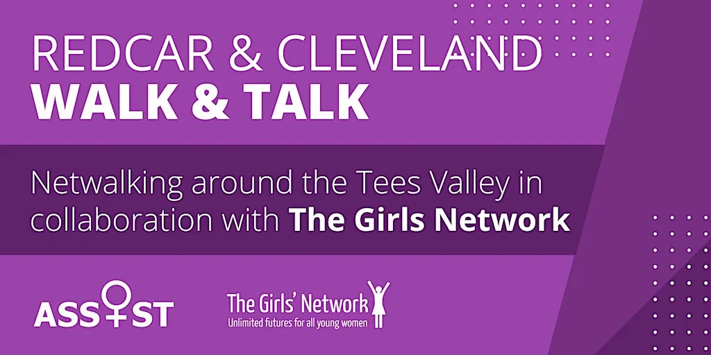 Walk & Talk... with Assist and The Girls Network; Redcar and Cleveland at Marske-by-the-Sea