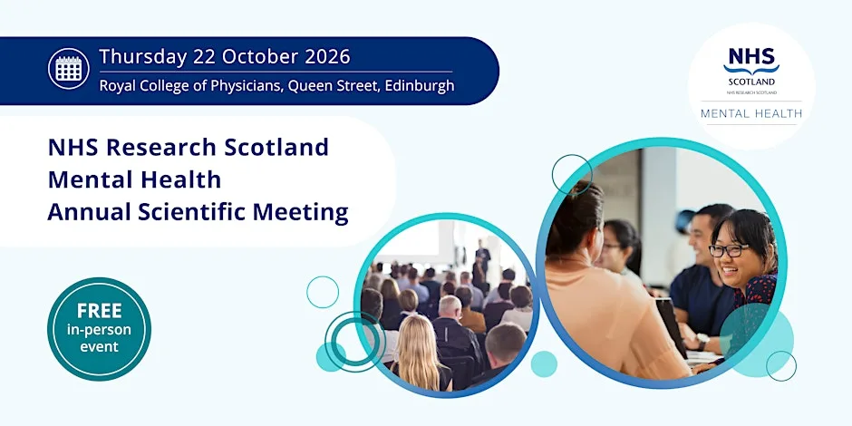 NHS Research Scotland Mental Health - Annual Scientific Meeting 2026 at Royal College of Physicians of Edinburgh
