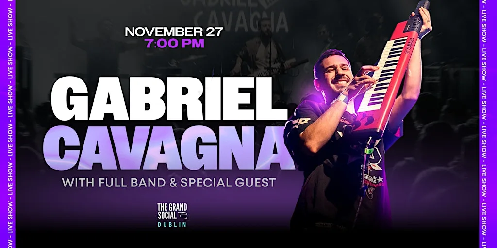 Gabriel Cavagna · Live Show with Full Band & Special Guests · Dublin at The Grand Social