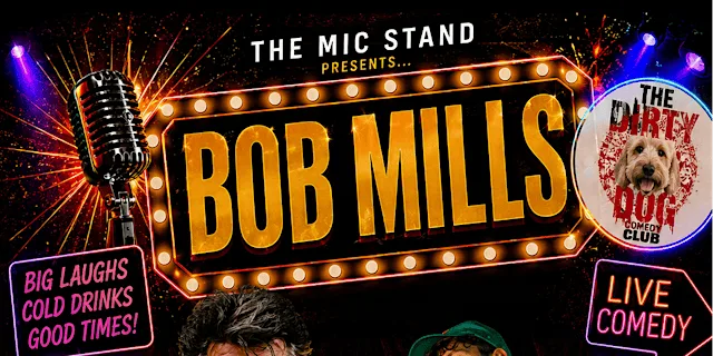 Bob Mills At The Dirty Dog Comedy Club at SAKS BAR SOUTHEND