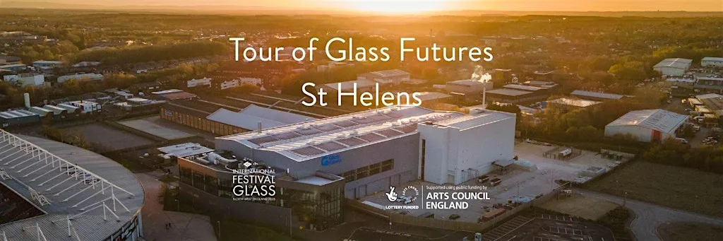 Tour of Glass Futures, St Helens