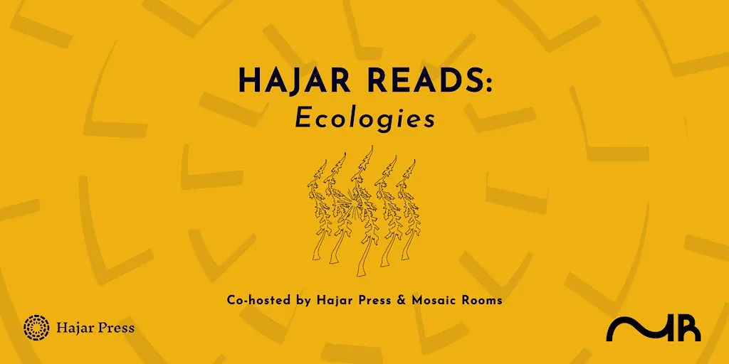 Hajar Reads: Ecologies