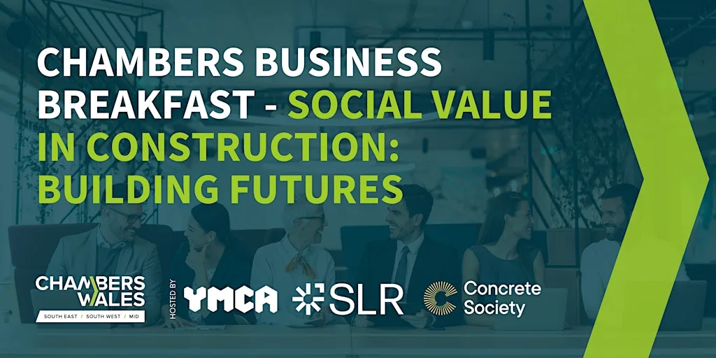 Chambers Business Breakfast- Social Value in Construction: Building Futures