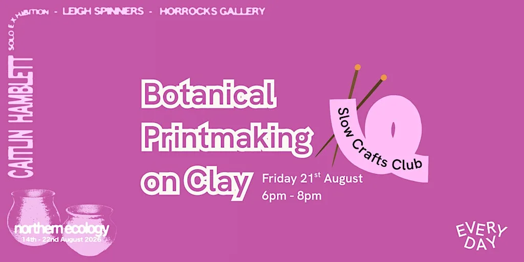 Botanical Printmaking on Clay - Slow Crafts Club at Everyday