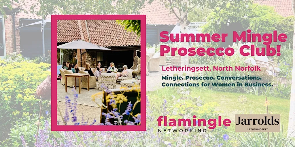 Summer Mingle Prosecco Club ☕ | Relaxed Networking for Women in Business at Jarrolds Letheringsett