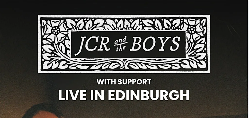 JCR & The Boys live in Edinburgh