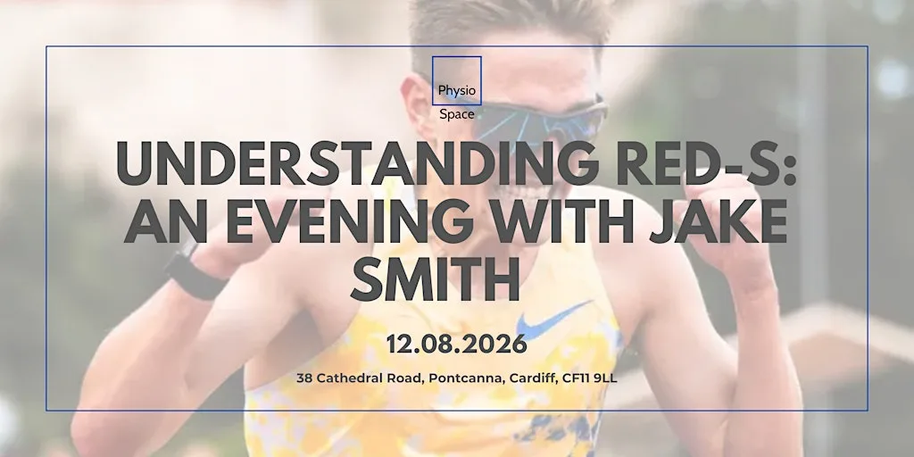 PhysioSpace, Pontcanna | Understanding RED-S: An Evening with Jake Smith at 38 Cathedral Rd