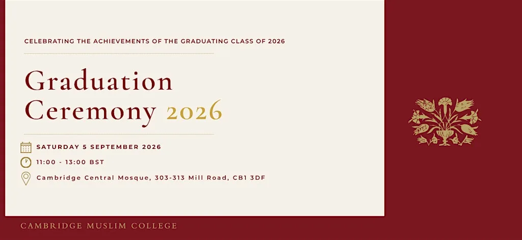 Cambridge Muslim College Graduation Ceremony 2026