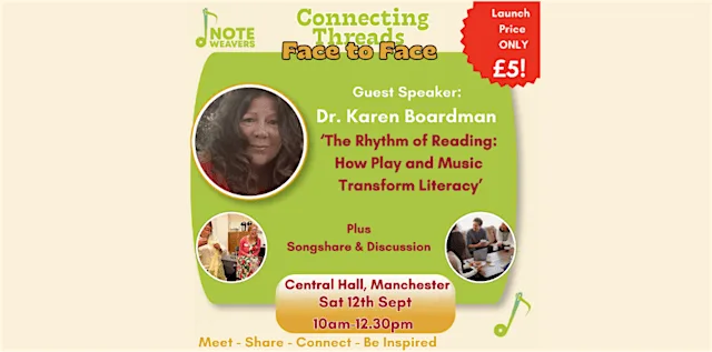 Note Weavers 'Connecting Threads' Face to Face Gathering at Central Hall Manchester