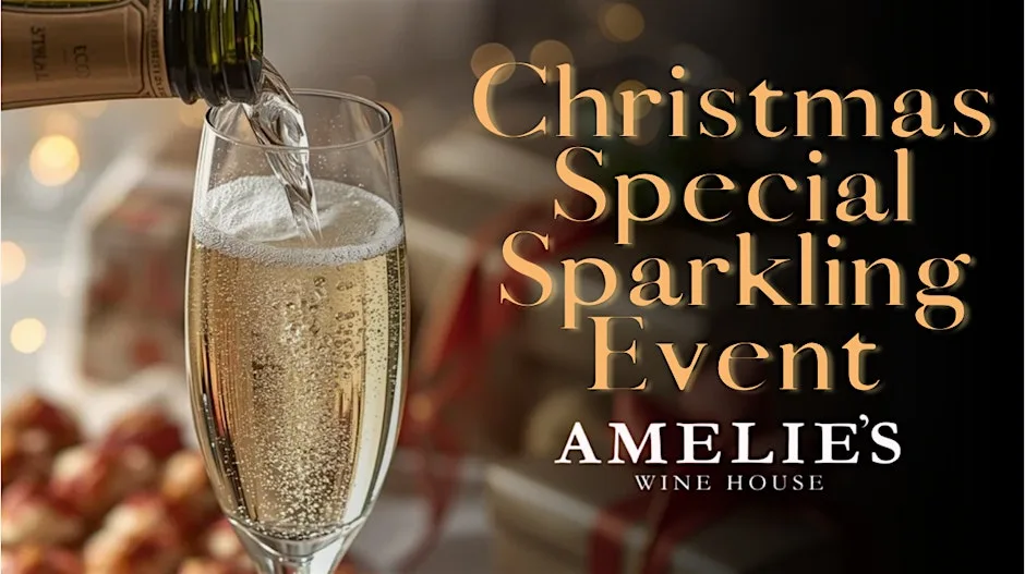 Christmas Special Sparkling Event at Amelie's Wine House