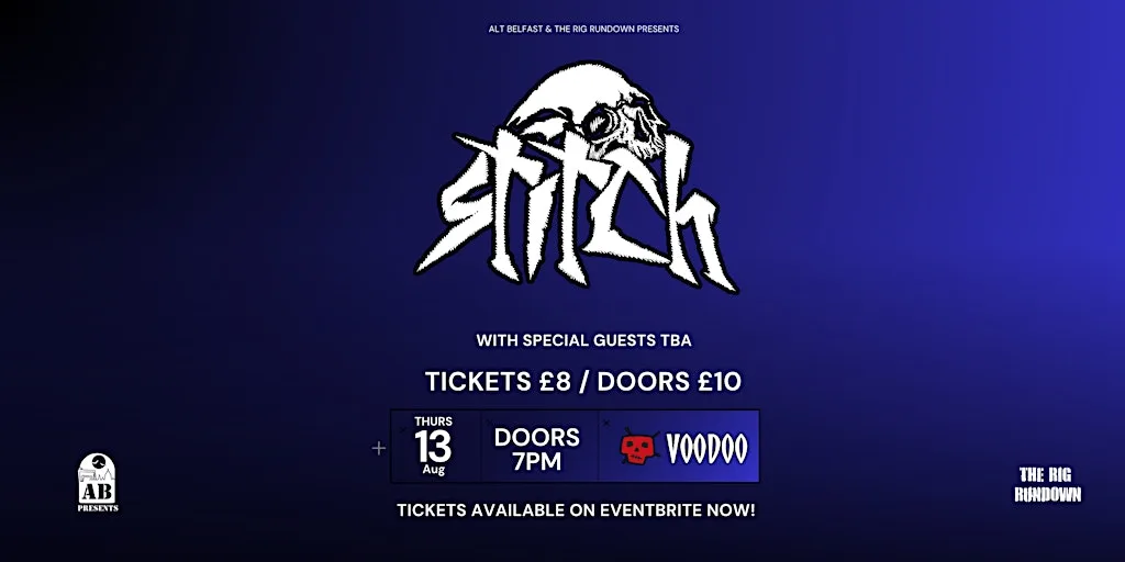Stitch + Support TBA at Voodoo