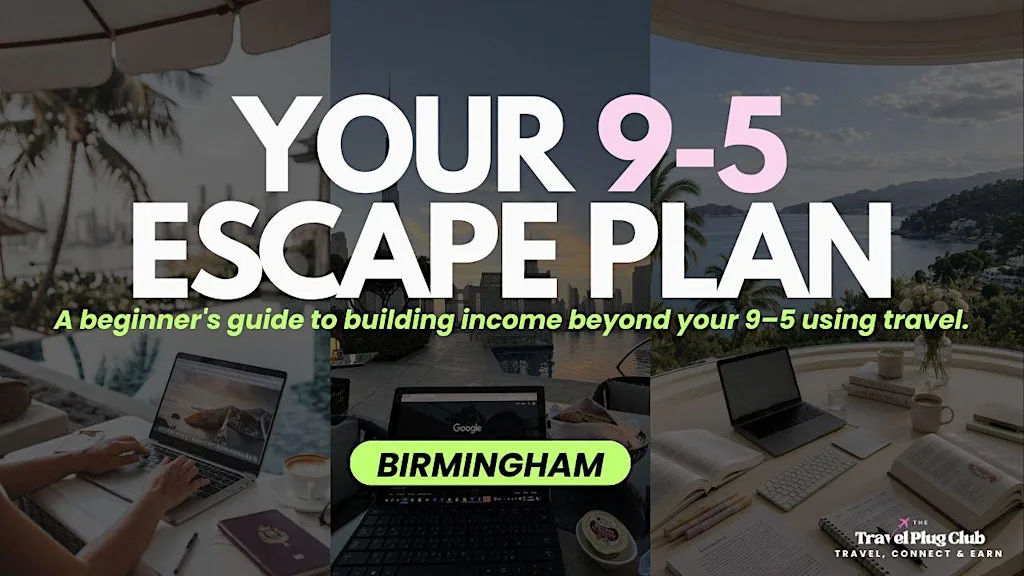 Escape the 9-5 Grind: Earn from Travel | I BIRMINGHAM at Arca