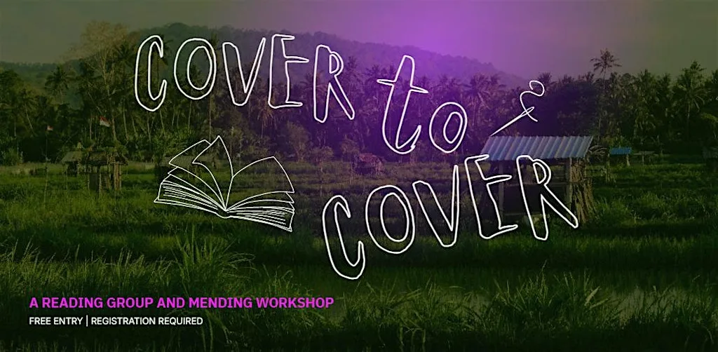 Cover to Cover: Reading Group & Mending Workshop